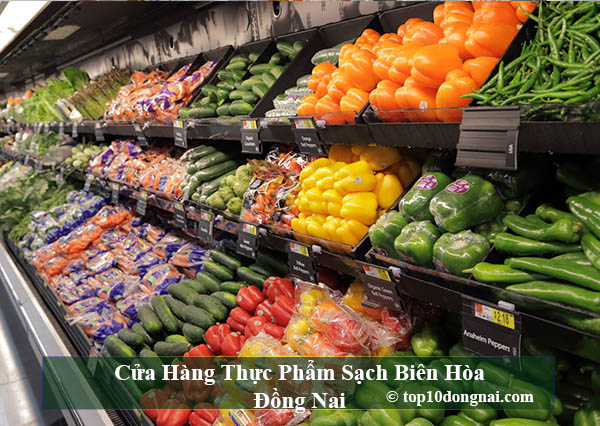 Top 10 cửa hàng thực phẩm sạch được kiểm chứng tại Biên ...