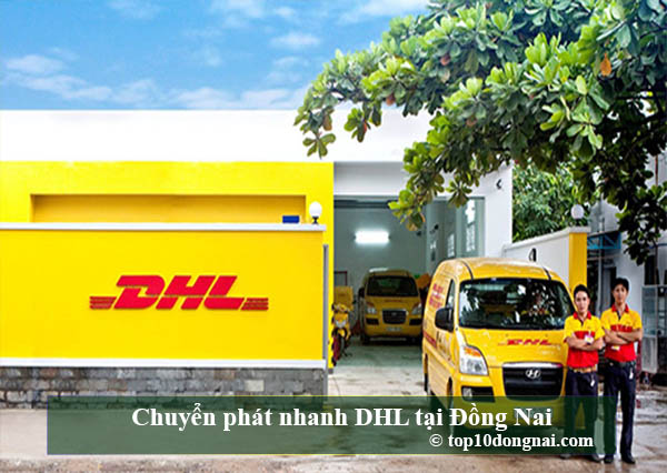 Chuyên phát nhanh DHL tại Biên Hòa - Đồng Nai