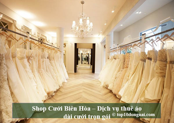 Shop Cưới Biên Hòa - Dịch vụ thuê áo dài cưới trọn gói