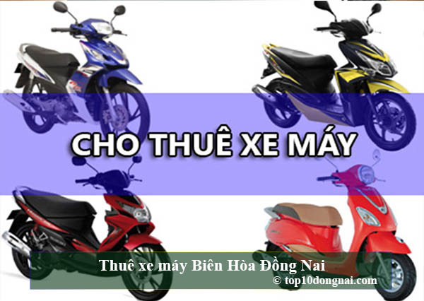 Thuê xe máy Biên Hòa Đồng Nai