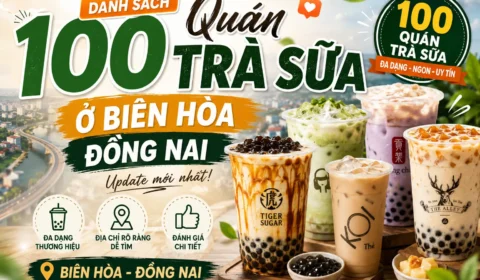 Toplist quán trà sữa ở Biên Hòa Đồng Nai ngon tuyệt, giới trẻ yêu thích